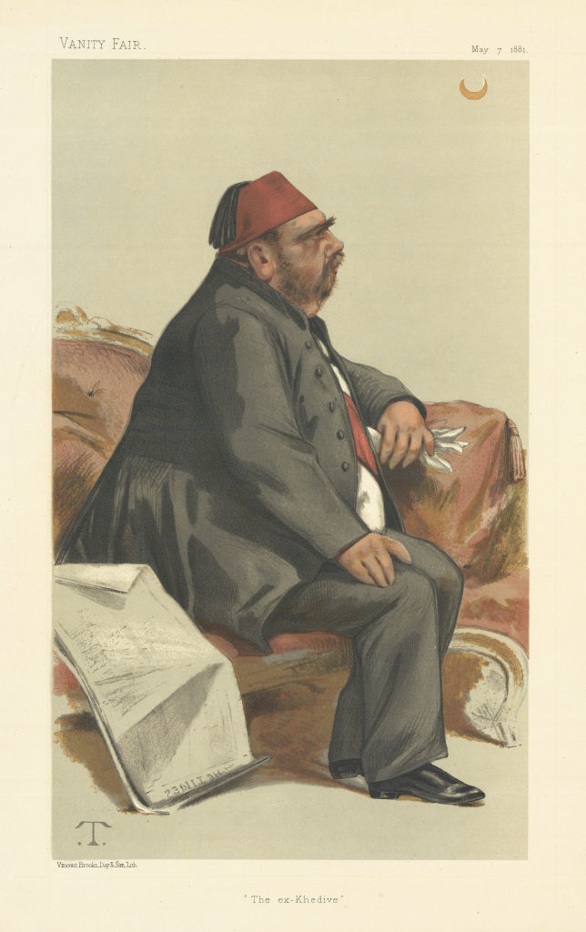 Associate Product VANITY FAIR SPY CARTOON HH Isma'il Pasha 'The ex-Khedive' Egypt. By T 1881