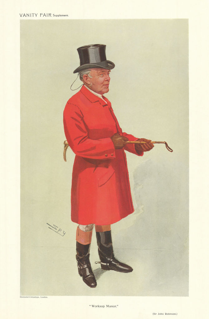 VANITY FAIR SPY CARTOON Sir John Robinson JP 'Worksop Manor' Fox hunter 1911