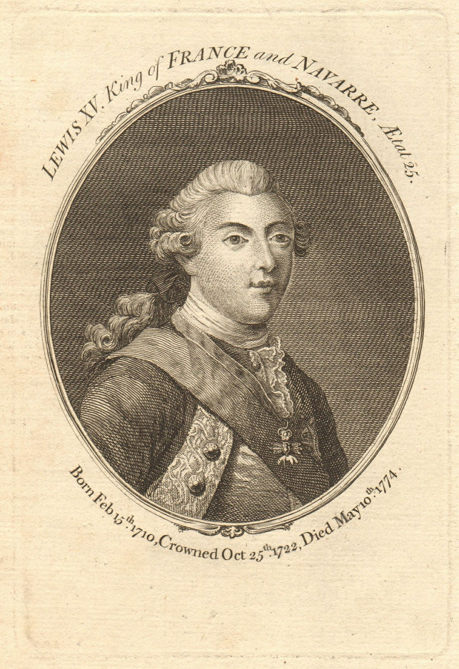 Associate Product Lewis XV, King of France and Navarre.Louis XV, le Bien-Aimé. 1710-1774 1774