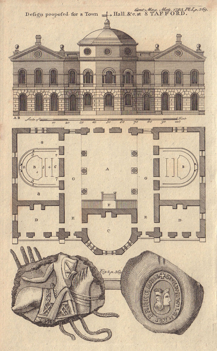 Plan & design proposed for a town hall at Stafford. Ancient Seal. Staffs 1795