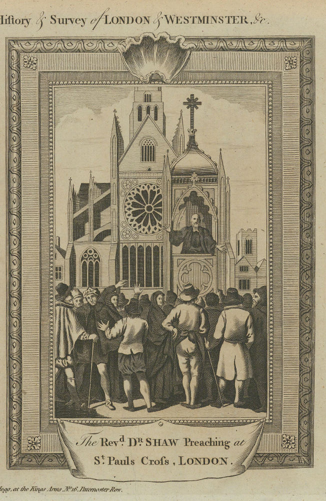Dr Shaw preaching at Saint Paul's Cross. Old St Paul's Cathedral. THORNTON 1784