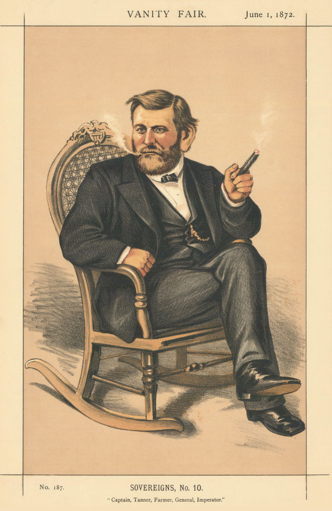 VANITY FAIR SPY CARTOON Ulysses Grant 'Captain, Tanner, Farmer, General…' 1872