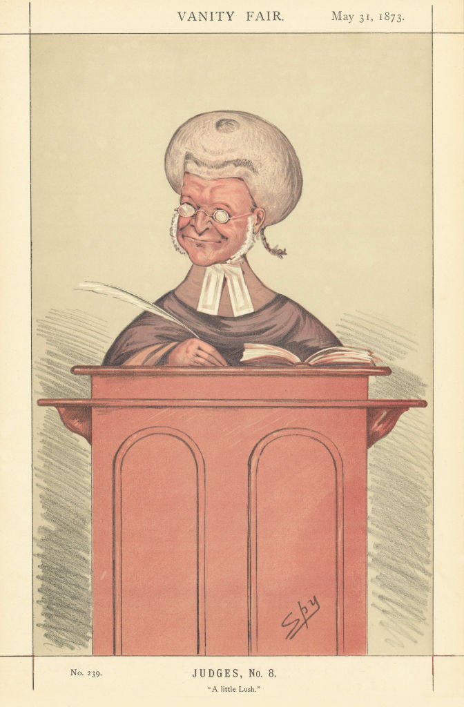 VANITY FAIR SPY CARTOON Robert Lush 'A little lush' Judge. Law 1873 old print