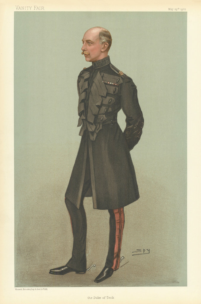 VANITY FAIR SPY CARTOON Adolphus Cambridge, 'The Duke of Teck'. Military 1902