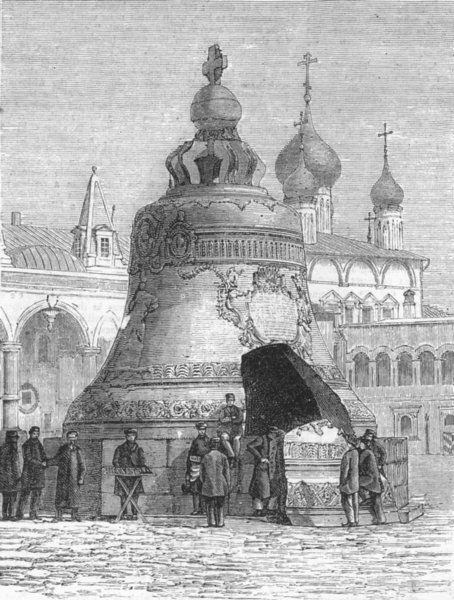 Associate Product RUSSIA. Fete, Moscow. Czar Kolokol, big bell of, antique print, 1874