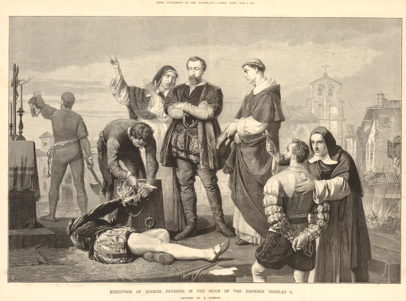 Execution of Spanish patriots in the Reign of the Emperor Charles V 1874 print