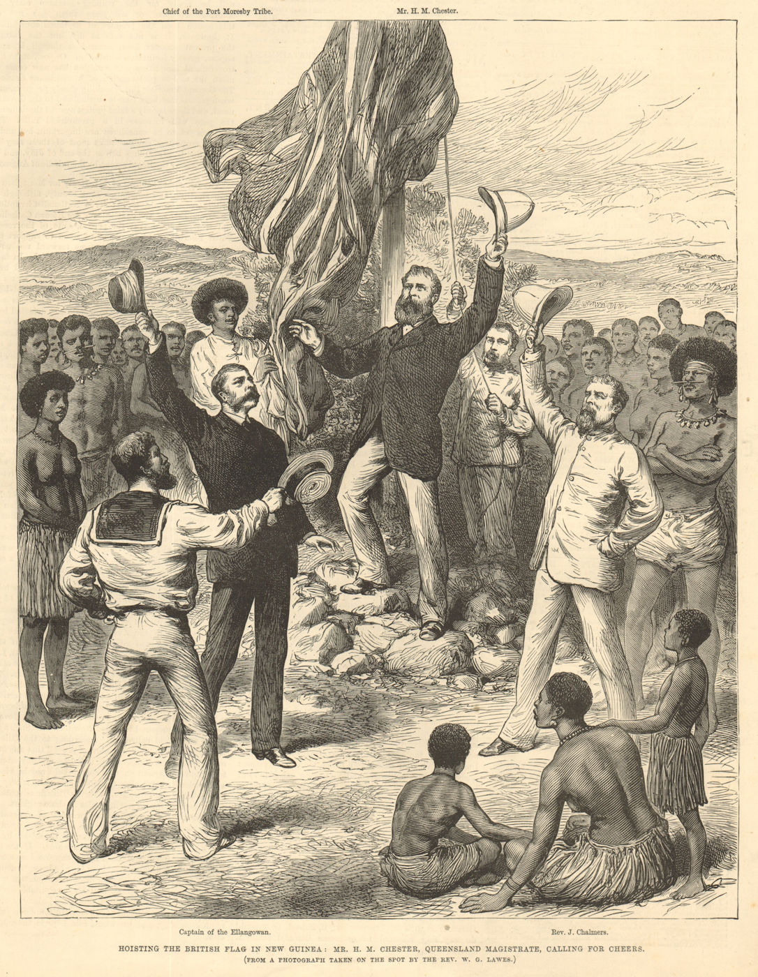 Hoisting the British flag in New Guinea. Chester, Queensland Magistrate 1883