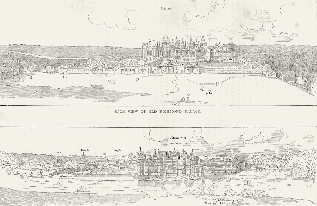 OLD RICHMOND PALACE. Back view & view from the river (den Wyngaerde, 1562) 1888
