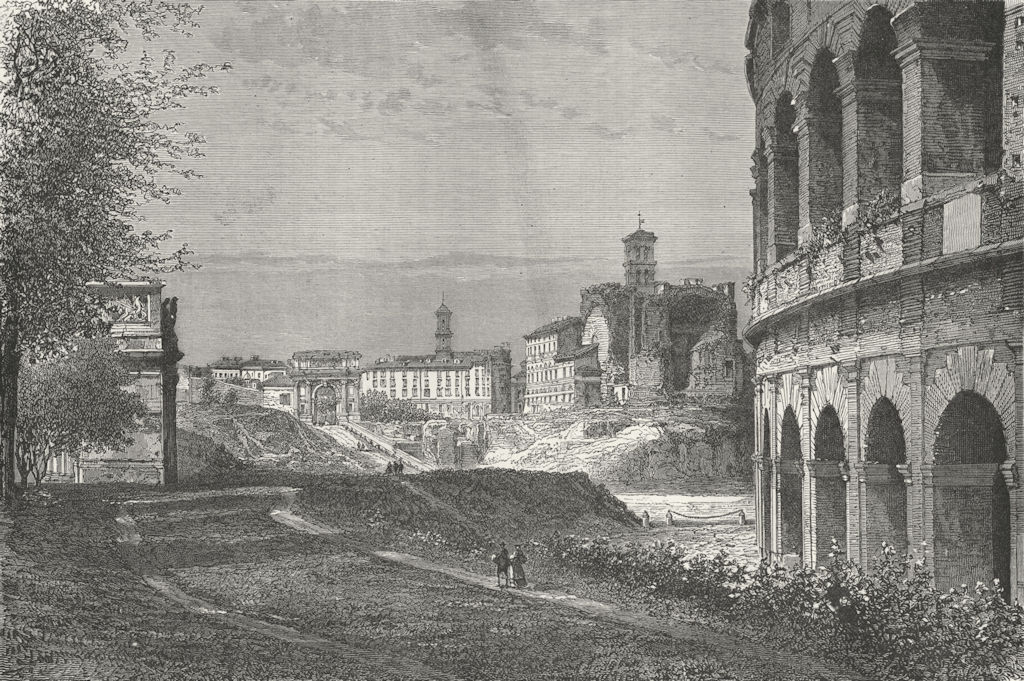 ROME. 1st visit to. Entry forum, looking North 1880 old antique print picture