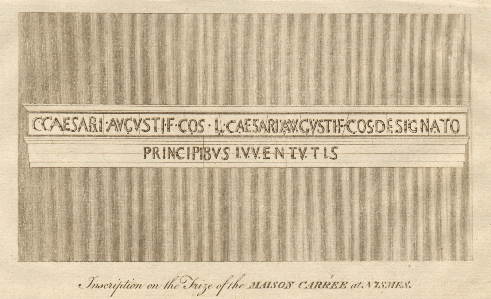 Roman inscription on the freize of the Maison Carrée at Nismes. Nîmes. Gard 1777