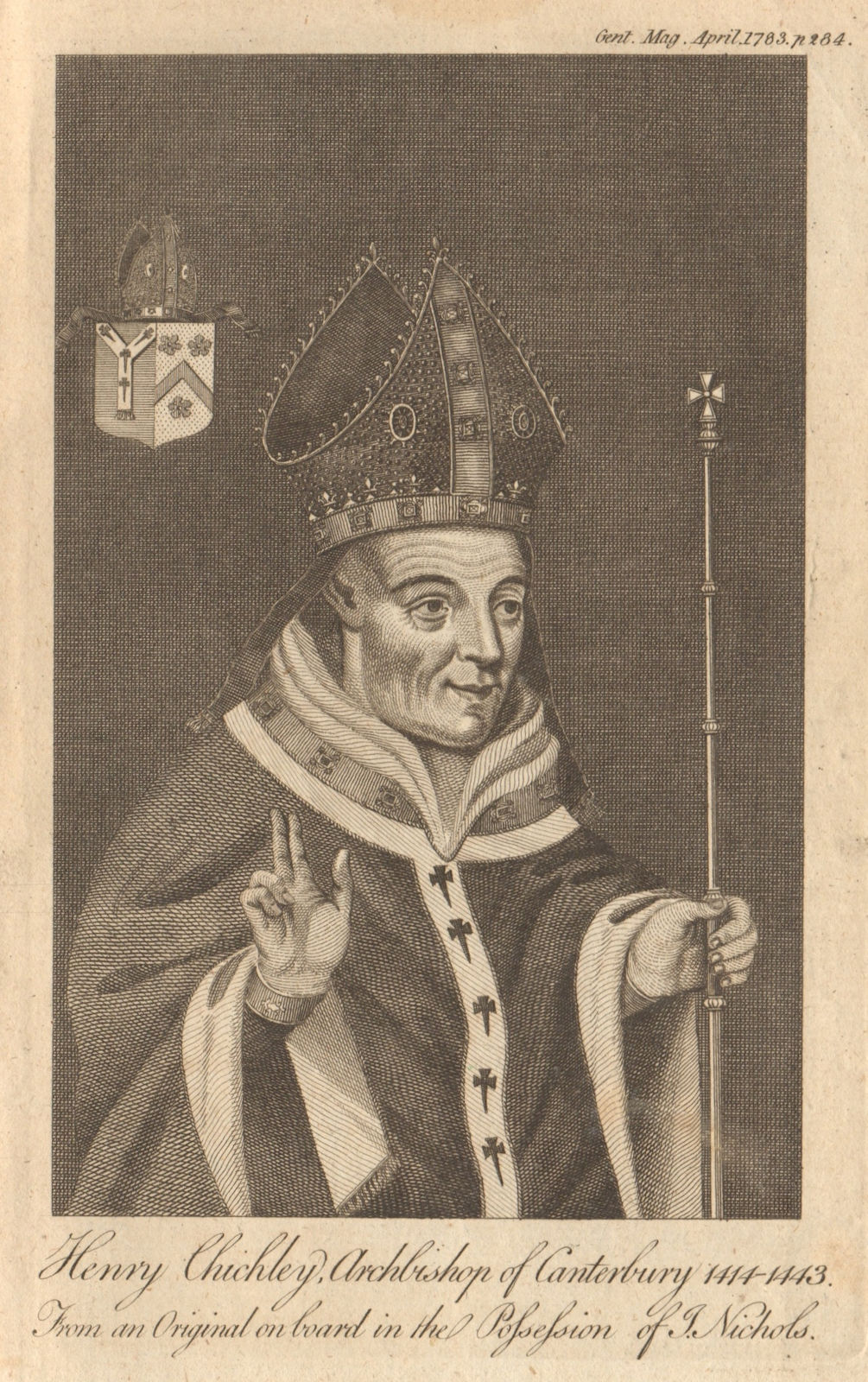 Henry Chichele. Archbishop of Canterbury 1414-43. Founded All Souls Oxford 1783