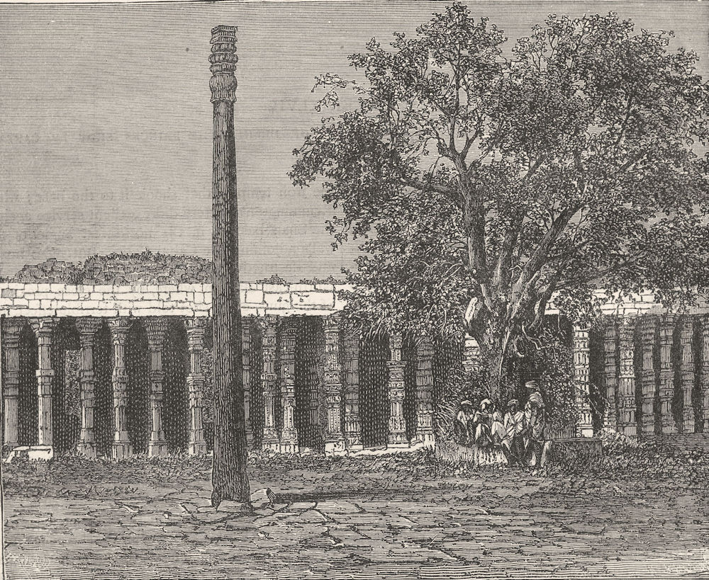 Associate Product INDIA. The iron column of the King Dhava, Qutb, Delhi c1880 old antique print