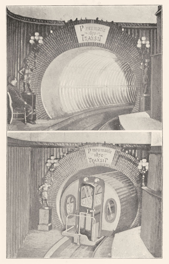 NEW YORK. 1st Broadway Tunnel, 1869; Alfred Beach; Car air pressure 1871 1907