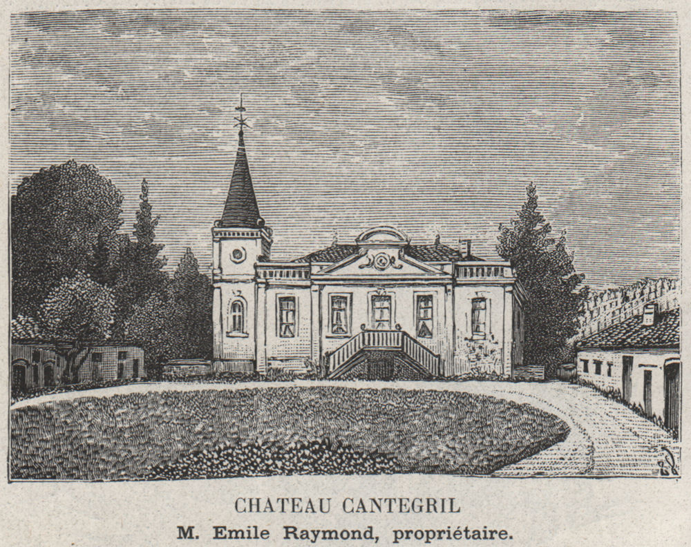 GRANDS VINS BLANCS. BARSAC. Chateau Cantegril. Raymond. Bordeaux. SMALL 1908