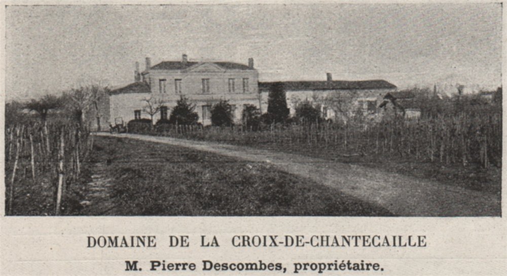 SAINT-ÉMILIONNAIS. Domaine de la Croix-de-Chantecaille. Bordeaux. SMALL 1908