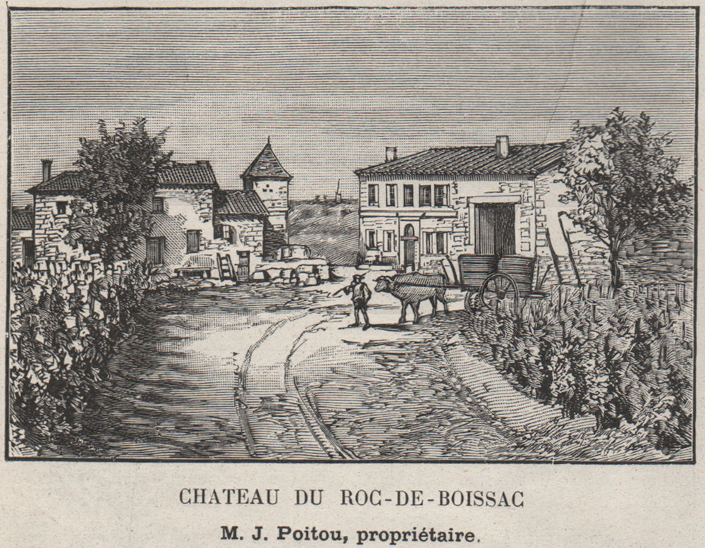 Associate Product SAINT-ÉMILIONNAIS. PUISSEGUIN. Chateau du Roc-de-Boissac. Poitou. SMALL 1908