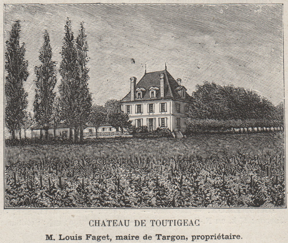 Associate Product ENTRE-DEUX-MERS. TARGON. Chateau de Toutigeac. Targon. Bordeaux. SMALL 1908