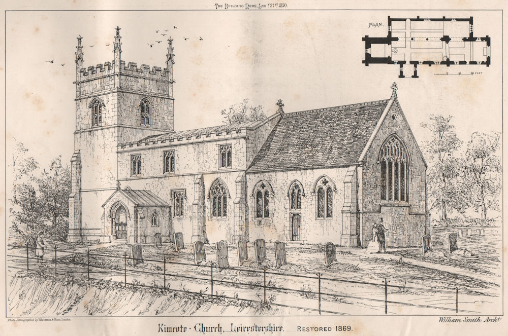 Kimcote Church, Leicestershire - restored 1869; William Smith, Architect 1870