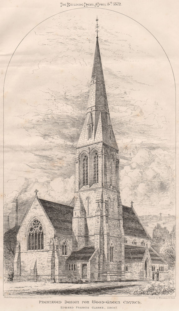Premiated design for Wood Green Church. Edward Francis Clarke, Architect 1872