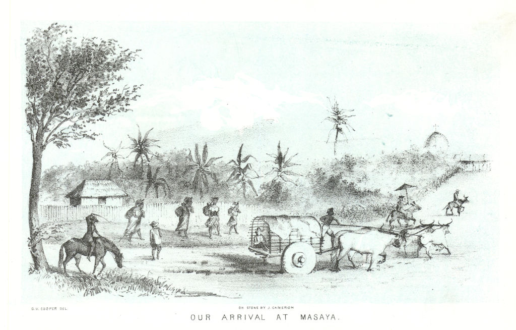 'Our arrival at Masaya', Nicaragua, lithograph by George Cooper. Chinandega 1853