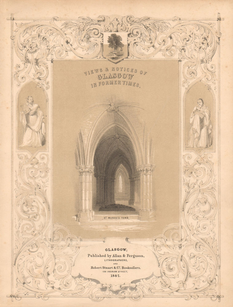 Associate Product Frontispiece. "Views & notices of Glasgow in former times". St Mungo's Tomb 1848