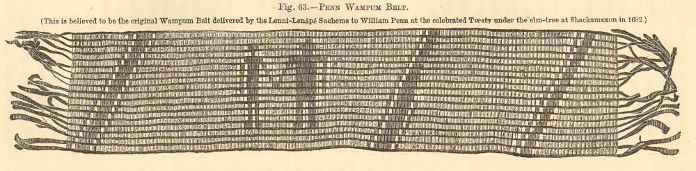 Penn Wampum Treaty Belt. Lenni-Lenape Sachems Shackamaxon 1682 Pennsylvania 1885