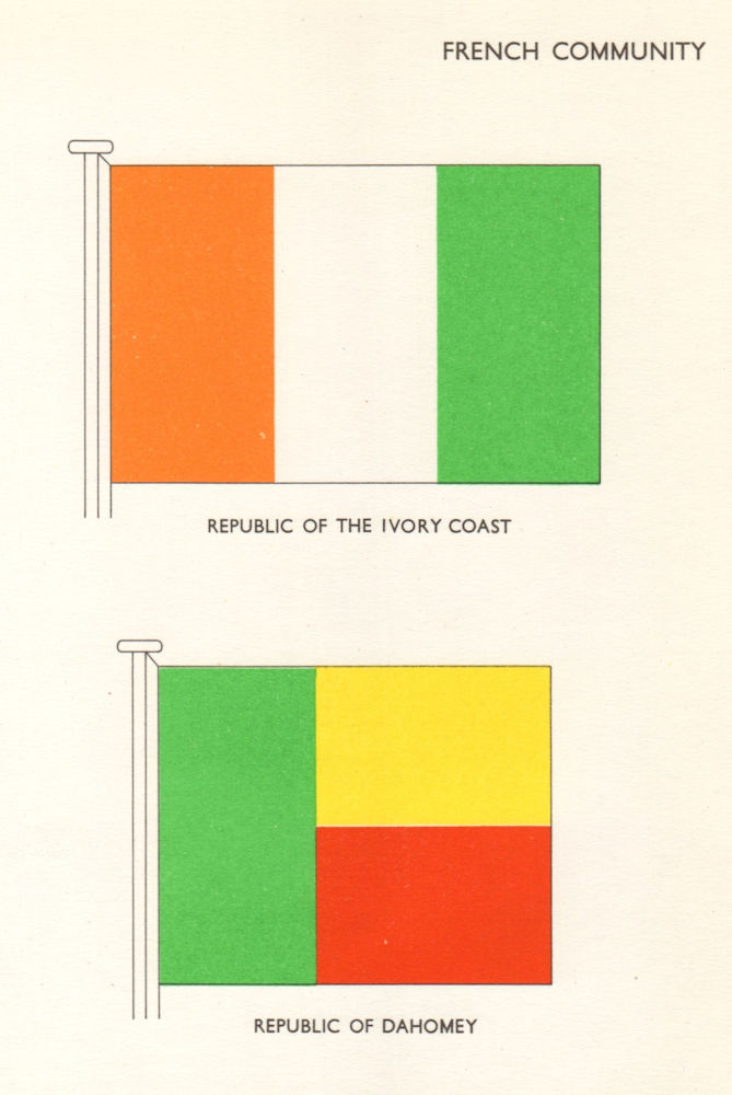 Associate Product WEST AFRICA FLAGS. French Community. Ivory Coast & Dahomey Republics. Benin 1964