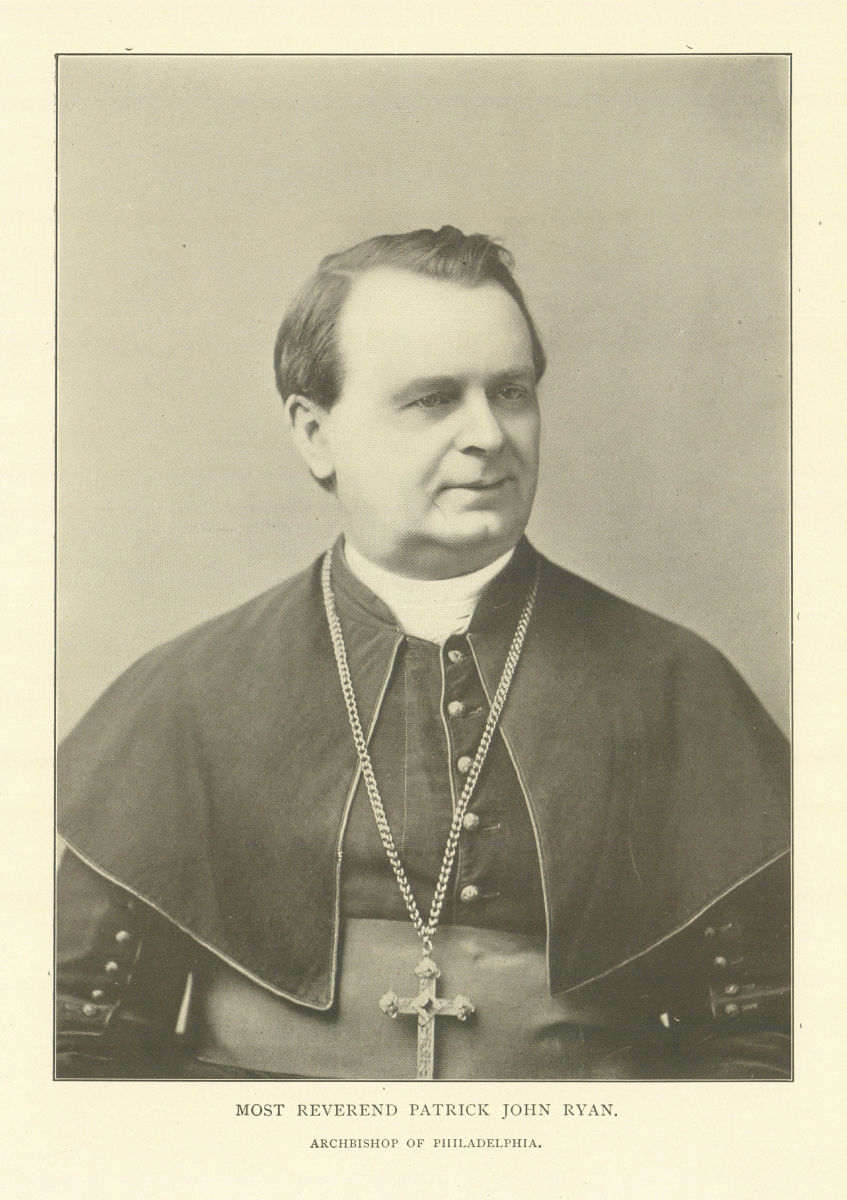 Most Reverend Patrick John Ryan. Archbishop of Philadelphia. Pennsylvania 1907