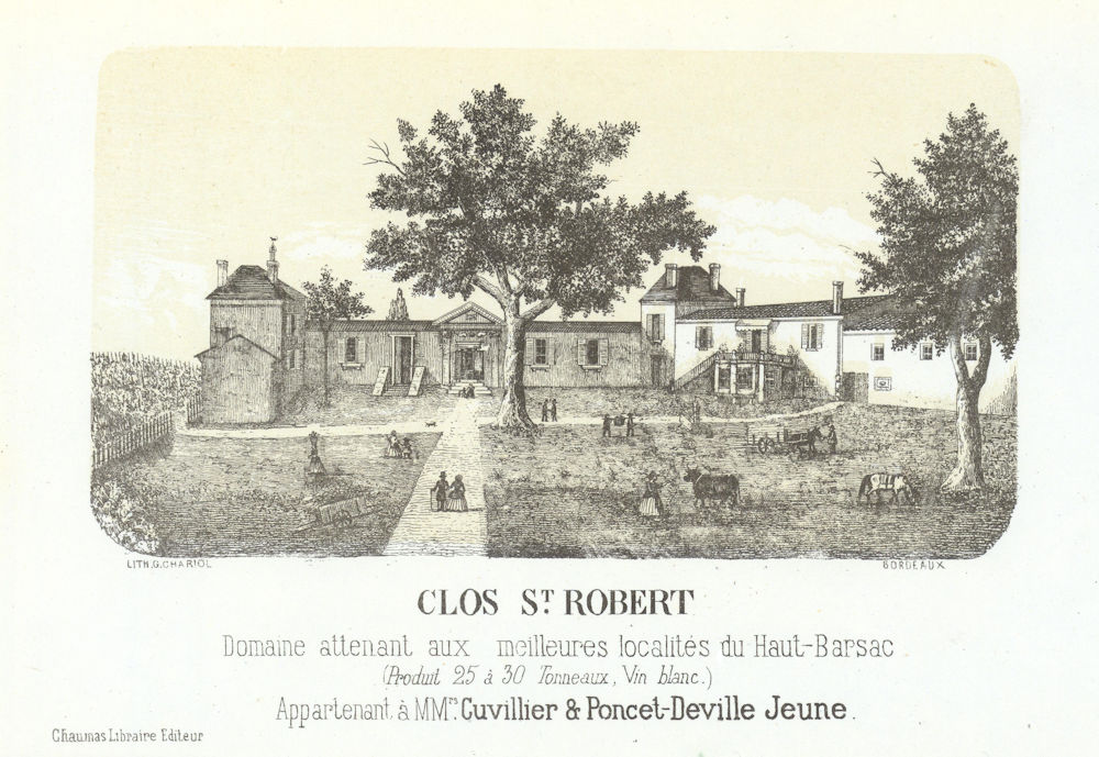 Clos St. Robert. Haut-Barsac (Vin Blanc) Cuvillier/Poncet-Deville Jeune 1871