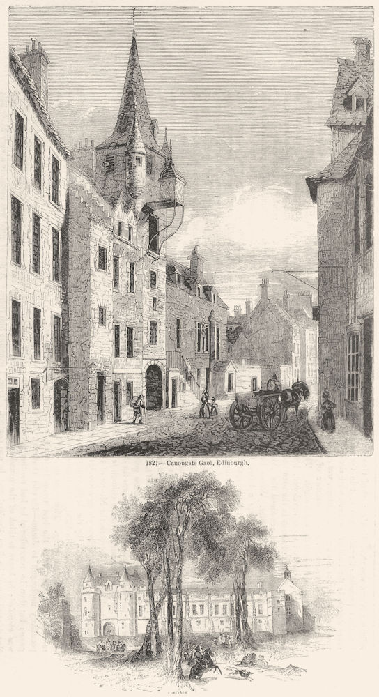 SCOTLAND. Canongate Jail, Edinburgh; Falkland 1845 old antique print picture