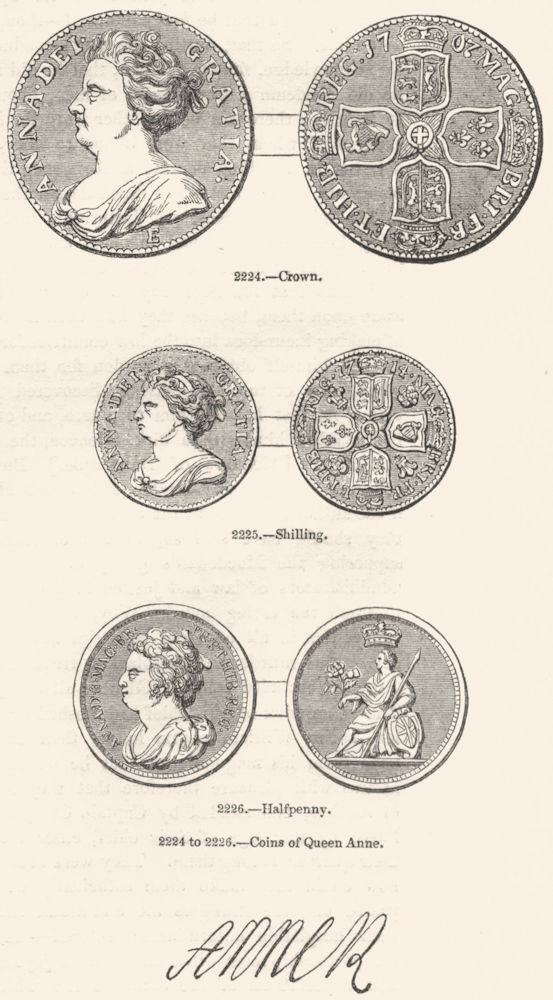QUEEN ANNE. Coin. Crown; Shilling; Halfpenny; Autograph 1845 old antique print