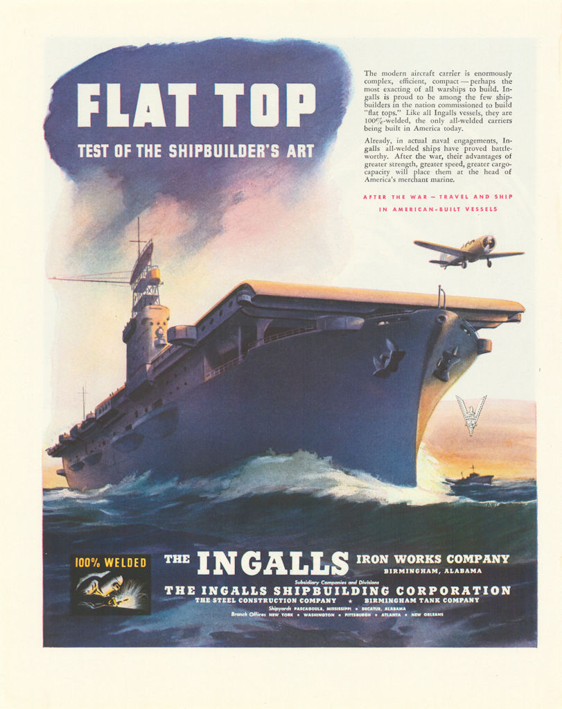 Ingalls Shipbuilding - Flat Top - Test of the Shipbuilder's Art. Advert 1943