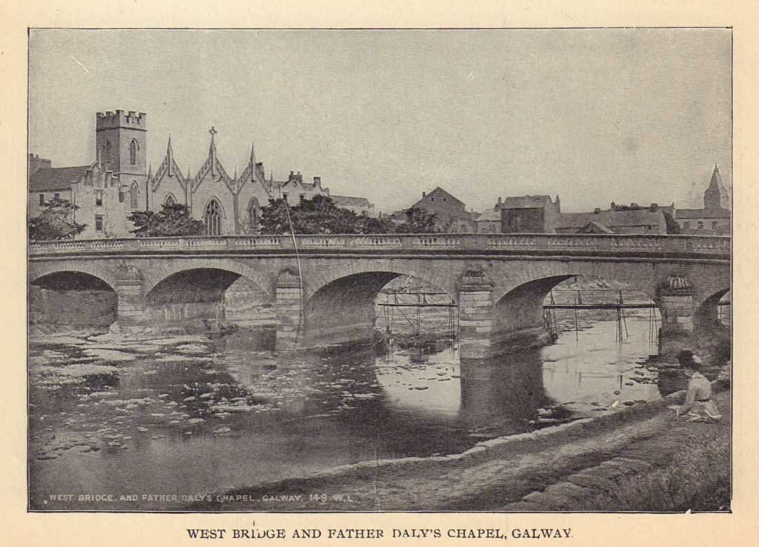 West Bridge and Father Daly's Chapel, Galway. Ireland 1905 old antique print