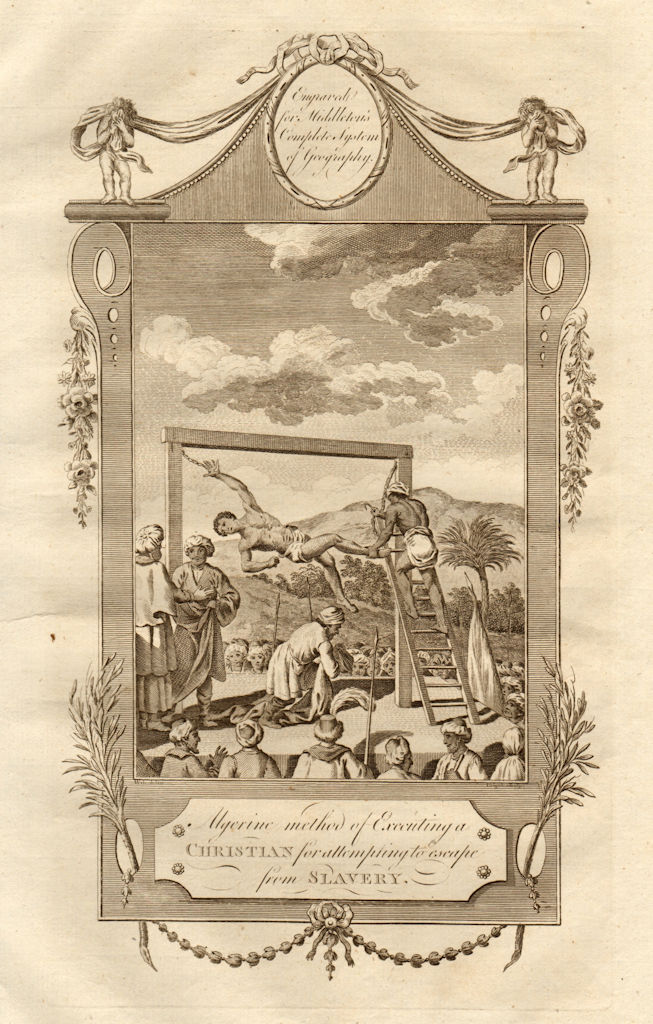 Executing a Christian slave in Algeria for trying to escape. MIDDLETON 1779