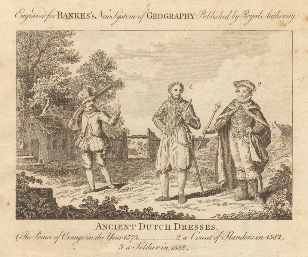 Associate Product Dutch dress. Prince of Orange 1572. Flemish count 1582. Soldier 1588 BANKES 1789
