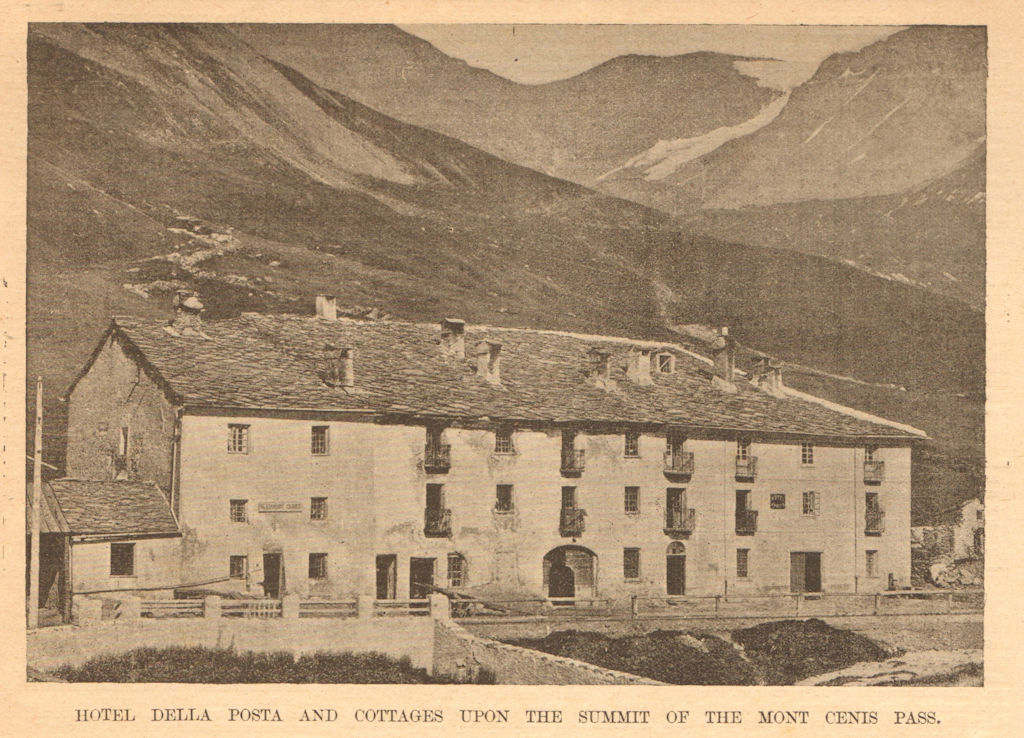 Associate Product Hotel della Posta & cottages upon the summit of the Mont Cenis Pass. Savoie 1901