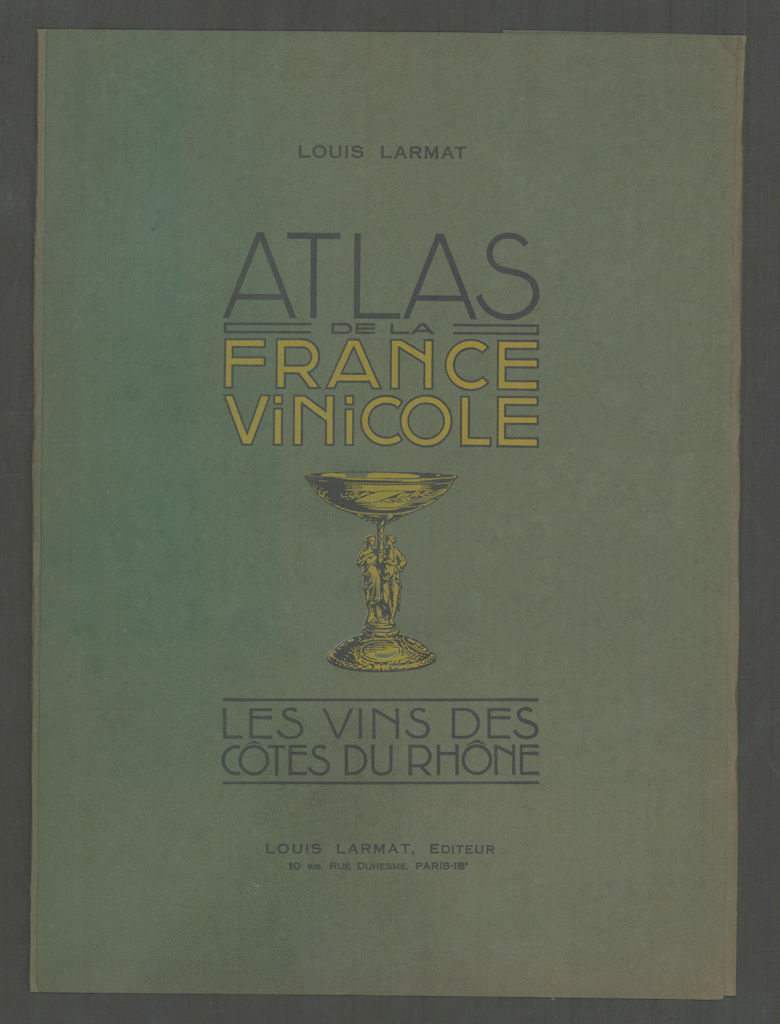 Louis Larmat. Atlas de la France Vinicole cover. Côtes du Rhône (1) 1943 print