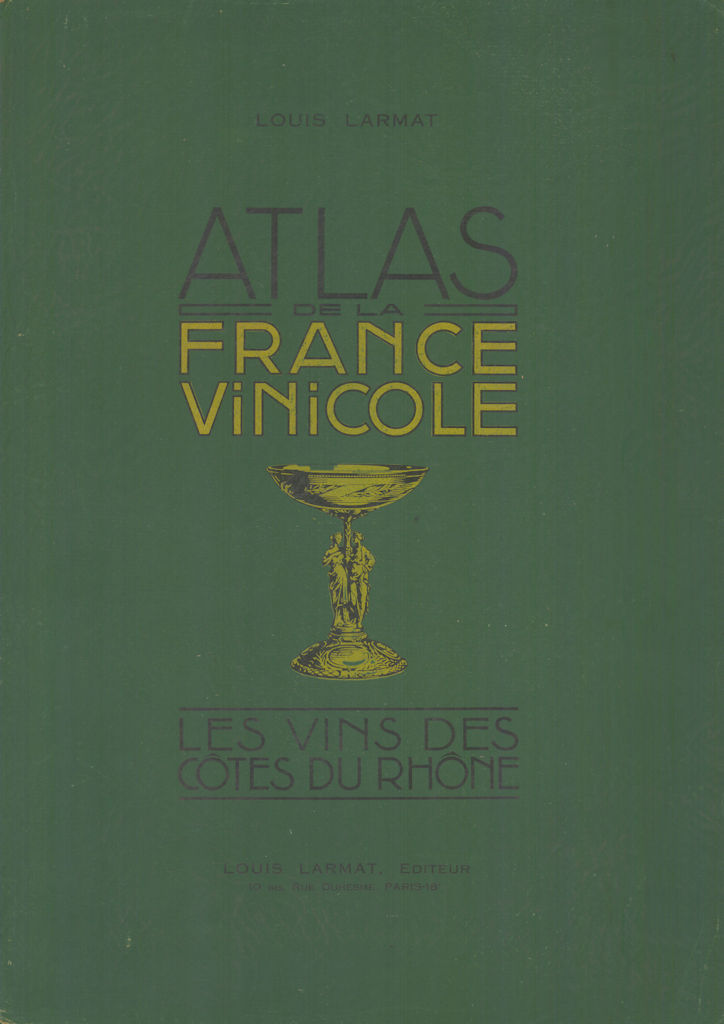 Associate Product Louis Larmat. Atlas de la France Vinicole cover. Côtes du Rhône (2) 1943 print